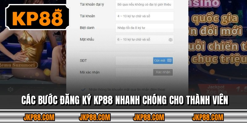 Các bước đăng ký KP88 nhanh chóng cho thành viên