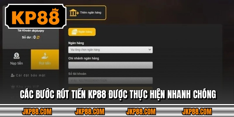 Rút Tiền KP88 - Hướng Dẫn Chi Tiết Từ A - Z, Thao Tác Đơn Giản 2 Các bước rút tiền KP88 được thực hiện nhanh chóng