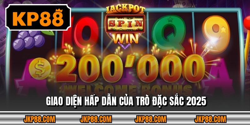 Giao diện hấp dẫn của trò đặc sắc 2025