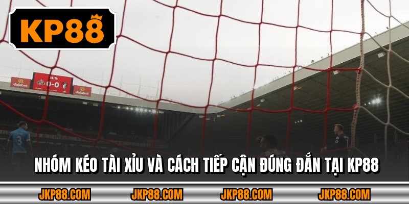 Nhóm Kéo Tài Xỉu Và Góc Nhìn Tổng Quan Trong Năm 2026 3 Nhóm kéo tài xỉu và cách tiếp cận đúng đắn tại KP88