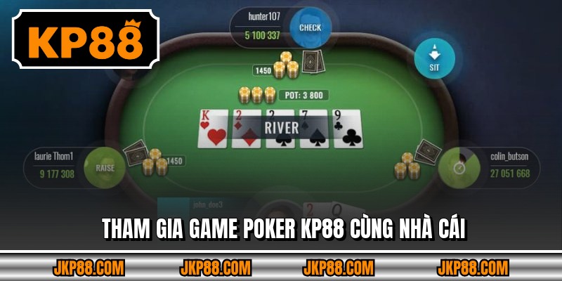 Tham gia game Poker KP88 cùng nhà cái
